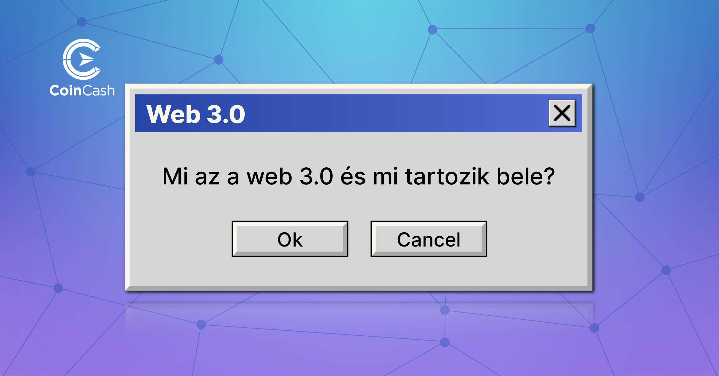 Mi az a web 3 és mit kell tudni róla?